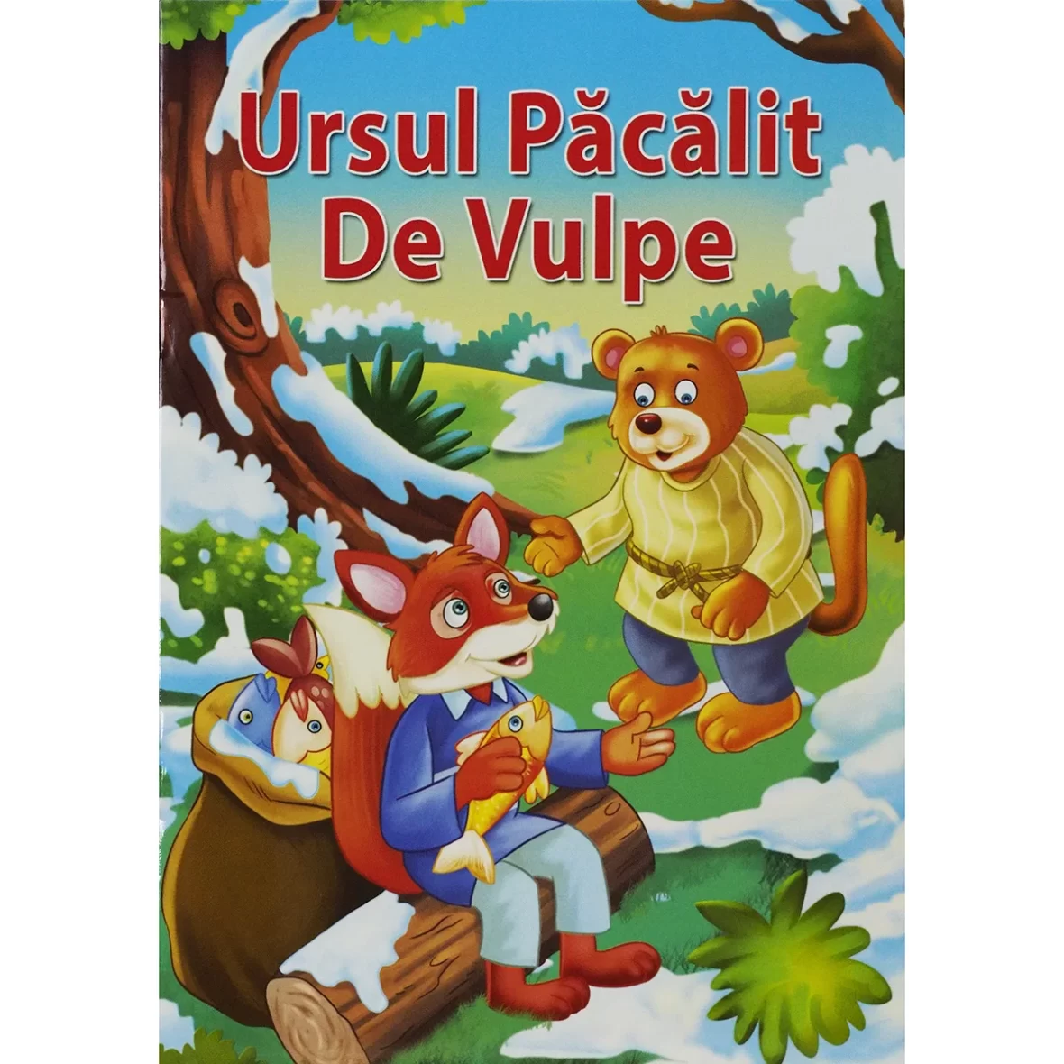 Carte povesti Ursul Pacalit de Vulpe